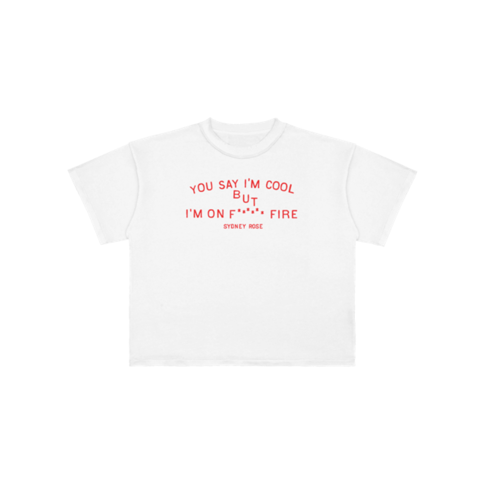 You Say I'm Cool Tee